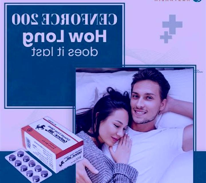 Cenforce cenforce 200 how long does it last tablet