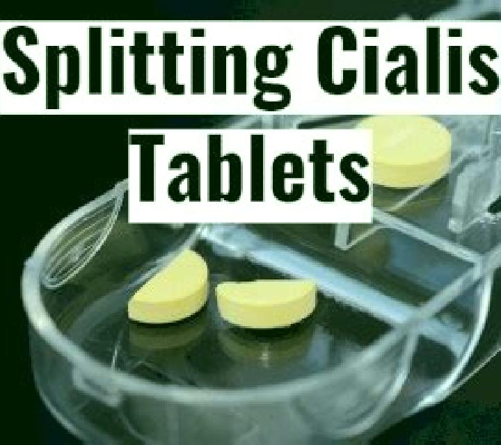 Cialis why cialis should not be split tablet