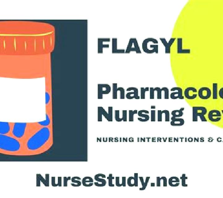 Flagyl flagyl nursing assessment pharmacy
