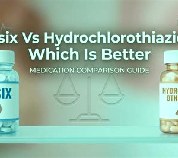 Lasix hydrochlorothiazide vs lasix tablet