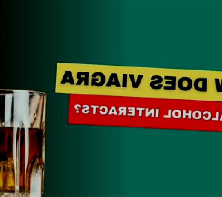 Viagra viagra drinking alcohol tablet