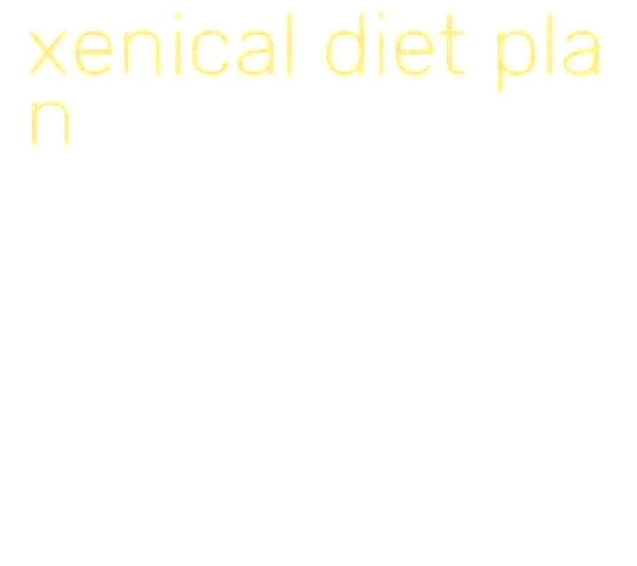 Xenical diet plan for xenical pharmacy